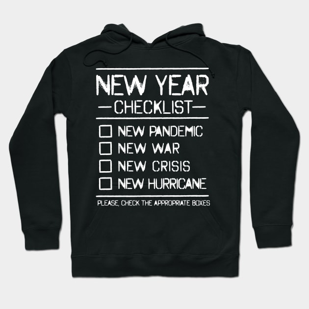 New Year Checklist. New Year New Fear! Hoodie by MrPila
